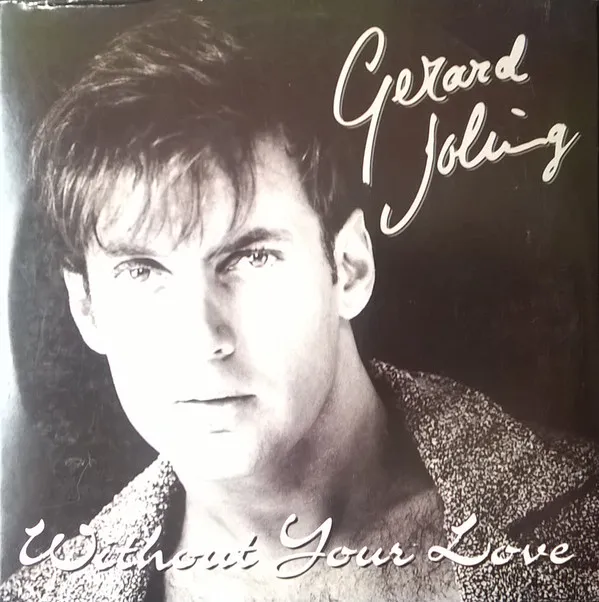 Gerard Joling – Without Your Love