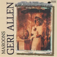 Geri Allen Blue Note – Maroons (CD, Album)