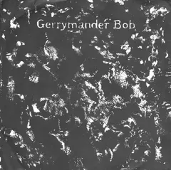 Gerrymander Bob – Don't Mind (Vinyl, 7")