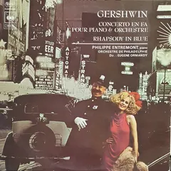 Gershwin* – Philippe Entremont, Orchestre De Philadelphie*, Eugene Ormandy - Concerto En Fa Pour Piano & Orchestre / Rhapsody In Blue (Vinyl, LP)