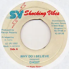 Ghost (6) – Why Do I Believe (Vinyl, 7")