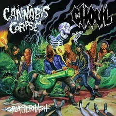 Ghoul (2) / Cannabis Corpse – Splatterhash (Vinyl, 12")