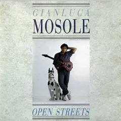 Gianluca Mosole – Open Streets (Vinyl, LP)