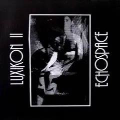 Gil Trythall – Luxikon II / Echospace (Vinyl, LP)