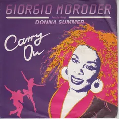 Giorgio Moroder Featuring Donna Summer – Carry On (Vinyl, 7")