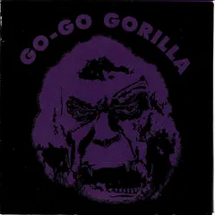 Go-Go Gorilla – Go Go Gorilla (Vinyl, 7")