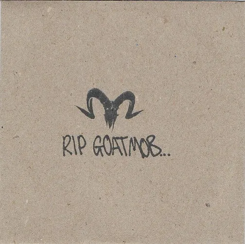 Goatmob – RIP Goatmob...