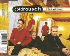 Goldrausch – Alles Wird Gut (CD, Single)
