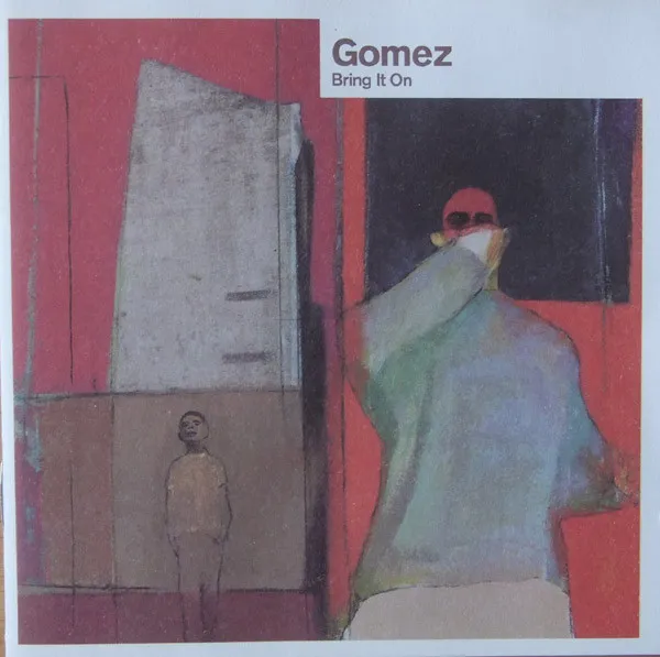 Gomez – Bring It On