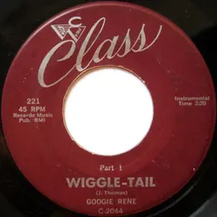 Googie Rene – Wiggle-Tail (Vinyl, 7")