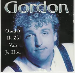Gordon (3) – Omdat Ik Zo Van Je Hou (CD, Single)