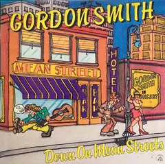 Gordon Smith (3) – Down On Mean Streets (Vinyl, LP)