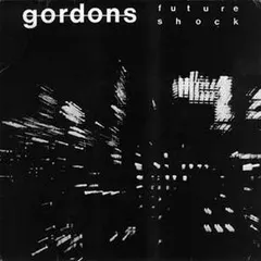 Gordons* – Future Shock (Vinyl, 12")