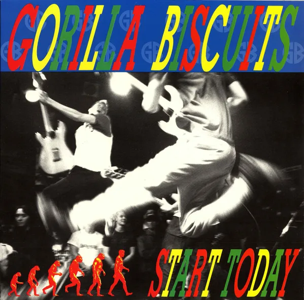 Gorilla Biscuits – Start Today