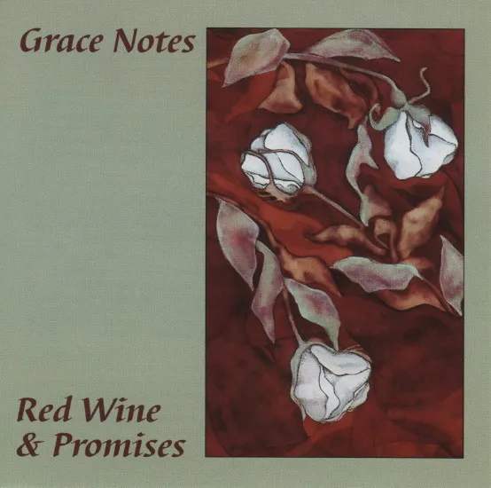 Grace Notes – Red Wine & Promises