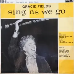 Gracie Fields – Sing As We Go (Vinyl, LP)