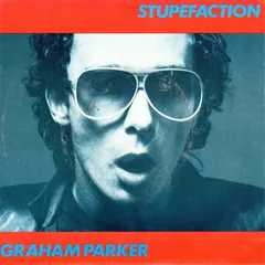 Graham Parker – Stupefaction (Vinyl, Single)