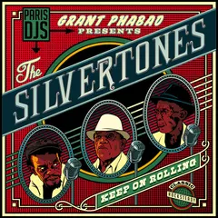 Grant Phabao Presents The Silvertones – Keep On Rolling (File, Album)