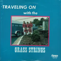Grass Strings – Traveling On With The Grass Strings (Vinyl, LP)