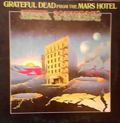 Grateful Dead* Grateful Dead Records – From The Mars Hotel (Vinyl, LP)