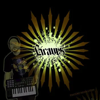 Graves 33* – Systems Revolution