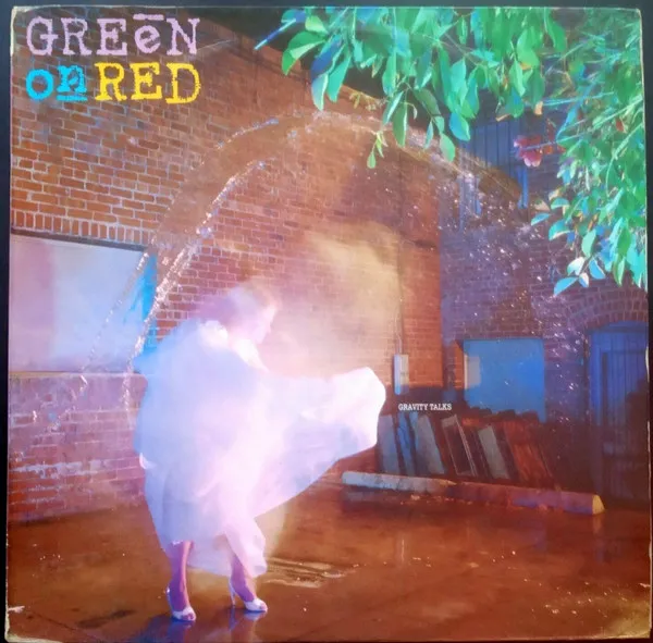 Green On Red – Gravity Talks