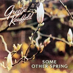 Greetje Kauffeld – Some Other Spring (Vinyl, LP)