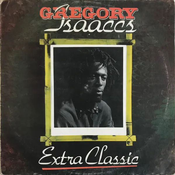 Gregory Isaaccs* – Extra Classic