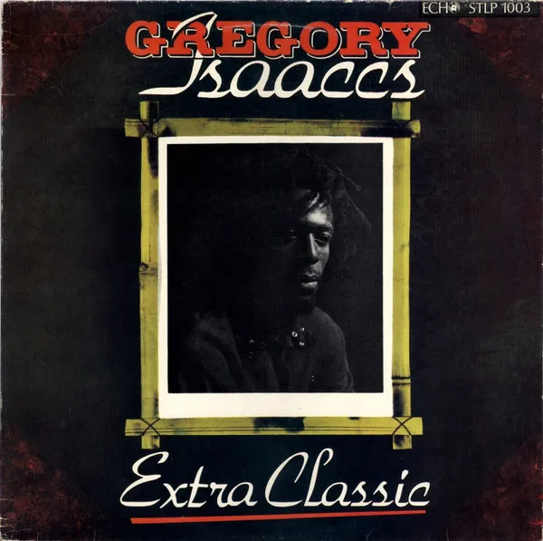 Gregory Isaaccs* – Extra Classic