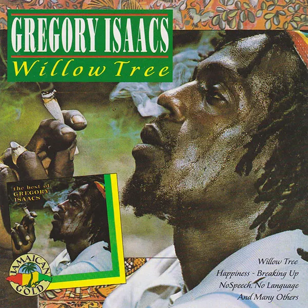 Gregory Isaacs – Willow Tree