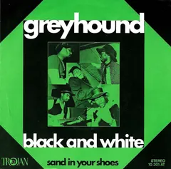 Greyhound (4) Trojan Records – Black And White (Vinyl, 7")
