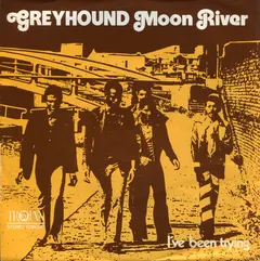 Greyhound (4) Trojan Records – Moon River (Vinyl, 7")