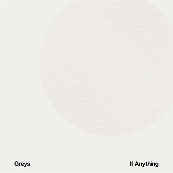 Greys (2) – If Anything