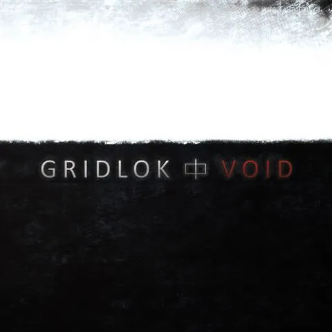 Gridlok – Void