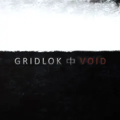 Gridlok – Void (Vinyl, 12")