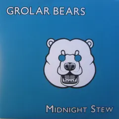 Grolar Bears – Midnight Stew (Vinyl, 7")