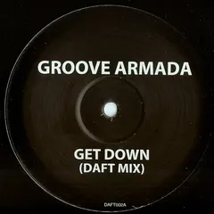 Groove Armada – Get Down (Daft Mix) (Vinyl, 12")