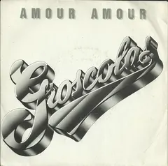 Groscolas* – Amour Amour (Vinyl, 7")