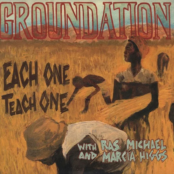 Groundation – Each One Teach One