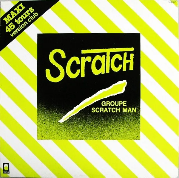 Groupe Scratch Man – Je Scratch (Version Club)