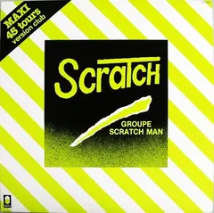 Groupe Scratch Man – Je Scratch (Version Club) (Vinyl, 12")
