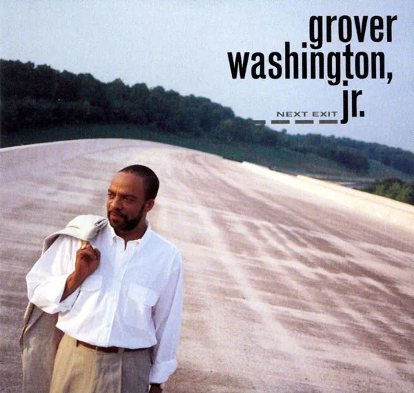 Grover Washington, Jr. – Next Exit