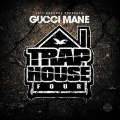 Gucci Mane – Trap House 4 (File, AAC)