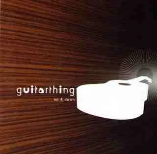 Guitarthing – Up & Down