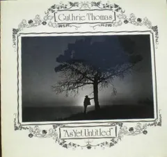 Guthrie Thomas – "As Yet Untitled" (Vinyl, LP)