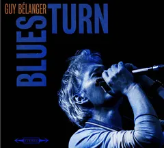 Guy Bélanger – Blues Turn (CD, Album)