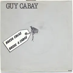 Guy Cabay – Bossa Colas (Vinyl, 7")