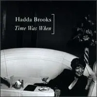 Hadda Brooks – Time Was When (CD, Album)