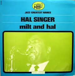 Hal Singer – Milt And Hal (Vinyl, LP)