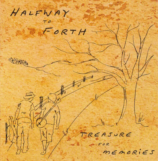Halfway to Forth – Treasure For Memories